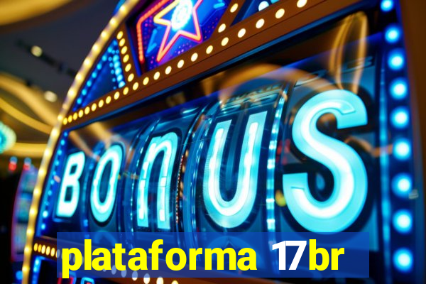 plataforma 17br